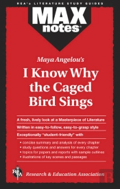 I Know Why The Caged Bird Sings (Maxnotes Literature Guides)