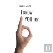I Know You Try