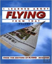 I Learned About Flying From That, Vol. 3