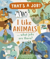 I Like Animals ... What Jobs Are There?