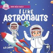 I Like Astronauts