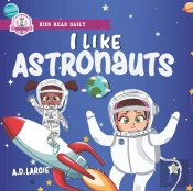 I Like Astronauts