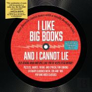 I Like Big Books And I Cannot Lie