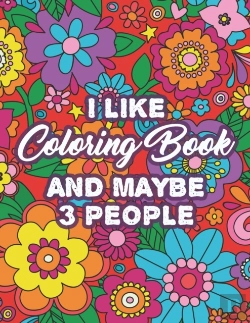Bertrand.pt - I Like Coloring Book And Maybe 3 People