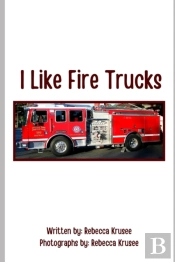 I Like Fire Trucks