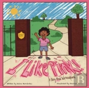 I Like Pink!: A Story About Self-Accepta