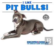 I Like Pit Bulls!