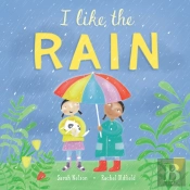 I Like The Rain