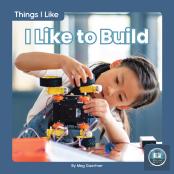 I Like To Build