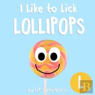 I Like To Lick Lollipops