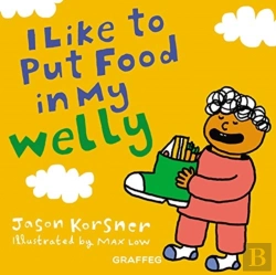 Bertrand.pt - I Like To Put Food In My Welly