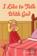 I Like To Talk With God