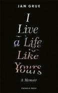 I Live A Life Like Yours