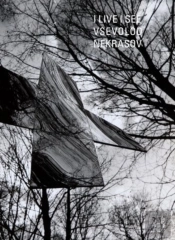 I Live I See: Selected Poems