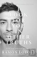 I Look For You In Other Truths