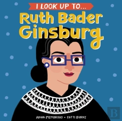 Bertrand.pt - I Look Up To... Ruth Bader Ginsburg