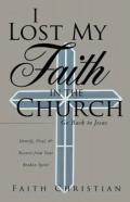 I Lost My Faith In The Church
