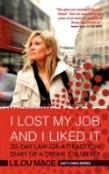 I Lost My Job And I Liked It