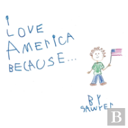I Love America Because . . .
