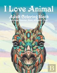 I Love Animal - Adult Coloring Book - Antelope, Hamster, Hare, Alligator, Other