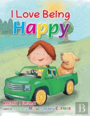 I Love Being Happy