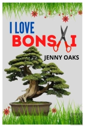 I Love Bonsai