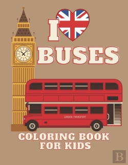 Bertrand.pt - I Love Buses Coloring Book For Kids