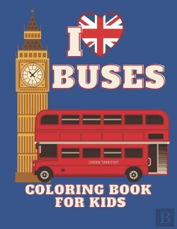 Bertrand.pt - I Love Buses. Coloring Book For Kids