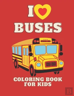 Bertrand.pt - I Love Buses Coloring Book For Kids