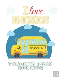 Bertrand.pt - I Love Buses Coloring Book For Kids
