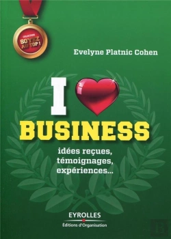 Bertrand.pt - I Love Business - Les Secrets Des Meilleurs Vendeurs Pour Reussir Dans Les Affaires