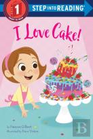I Love Cake!