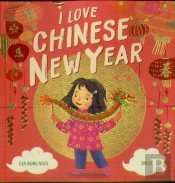 I Love Chinese New Year