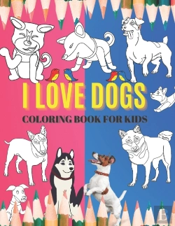 Bertrand.pt - I Love Dogs.Coloring Book For Kids