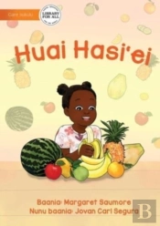 I Love Eating Fruit - Huai Hasi'Ei