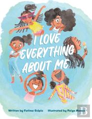 I Love Everything About Me