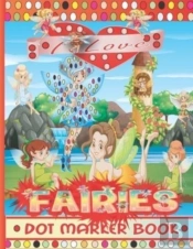I Love Fairies Dot Marker Book
