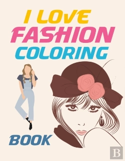 Bertrand.pt - I Love Fashion Coloring Book