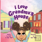 I Love Grandma'S House