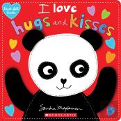 I Love Hugs And Kisses (Heart-Felt Books)