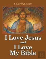 I Love Jesus And I Love My Bible