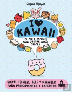 Bertrand.pt - I Love Kawaii. El Arte Japonés De Para Dibujar Cosas Dulces