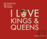 I Love Kings And Queens