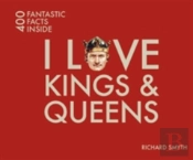 I Love Kings And Queens