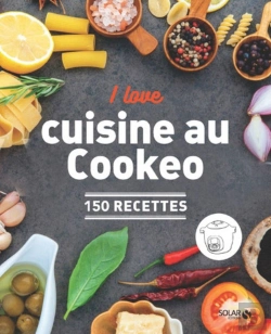 Bertrand.pt - I Love : Ma Cuisine Au Cookeo