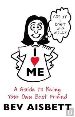 Bertrand.pt - I Love Me: A Guide To Being Your Own Best Friend