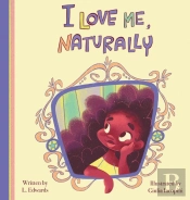 I Love Me, Naturally