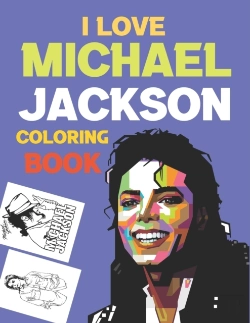 Bertrand.pt - I Love Michael Jackson Coloring Book