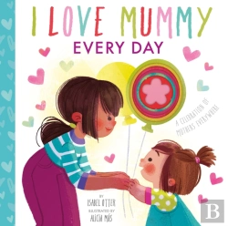 Bertrand.pt - I Love Mummy Every Day