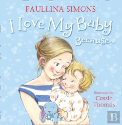 Bertrand.pt - I Love My Baby Because...